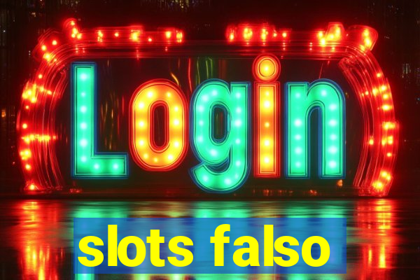 slots falso